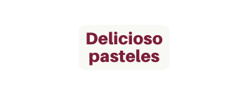 Delicioso pasteles